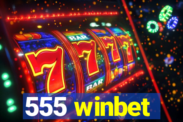 555 winbet